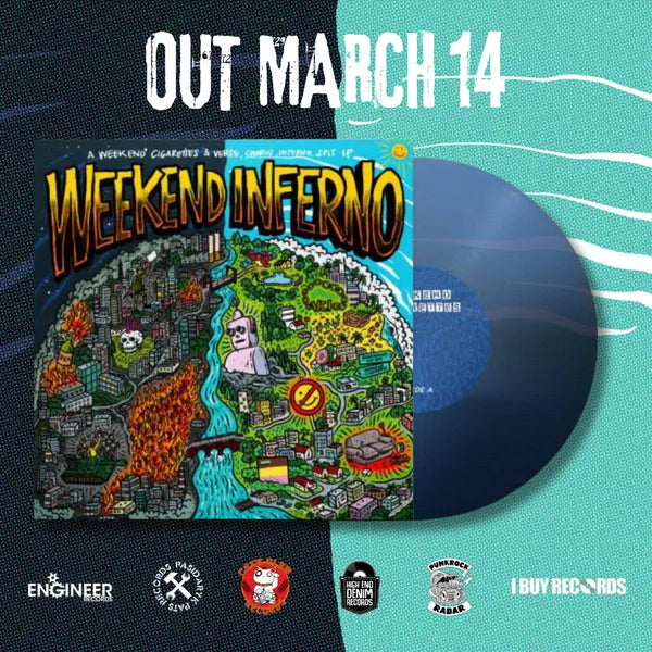 Verse, Chorus, Inferno / Weekend Cigarettes Split - Weekend Inferno - Vinyl